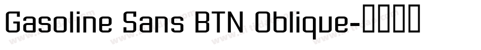 Gasoline Sans BTN Oblique字体转换